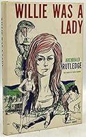 Willie Was A Lady B000GS4VOC Book Cover