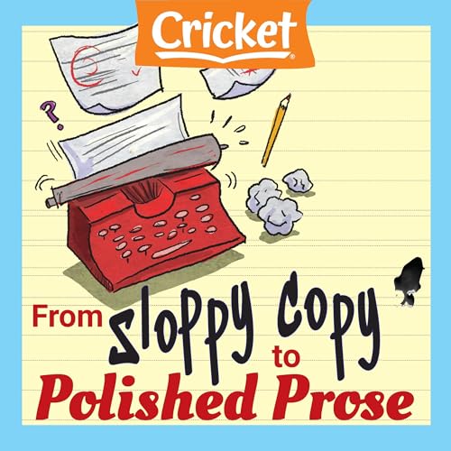 From Sloppy Copy to Polished Prose by Kathiann M. Kowalski episode artwork
