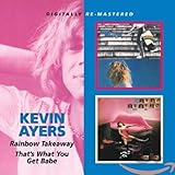kevin ayers discography  Rainbow Takeaway/That\'S What You Get Babe