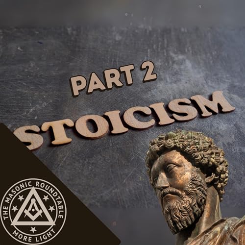 Page de couverture de The Masonic Roundtable - 0528 - Stoicism Pt. 2