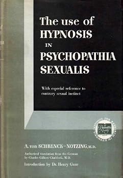 Hardcover The use of hypnosis in psychopathia sexualis,: With especial reference to contrary sexual instinct Book