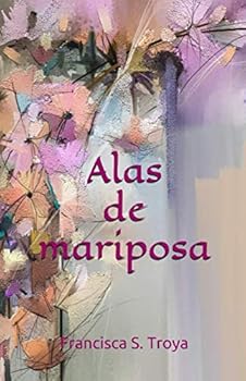 Paperback ALAS DE MARIPOSA (Spanish Edition) [Spanish] Book