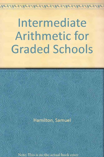 Intermediate Arithmetic for Graded Schools B000873T08 Book Cover