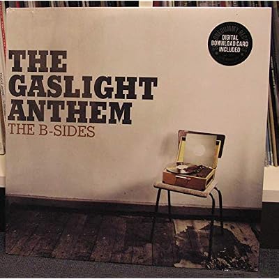 GASLIGHT ANTHEM - B-SIDES : WITH A DOWNLOAD CODE