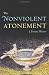 The Nonviolent Atonement