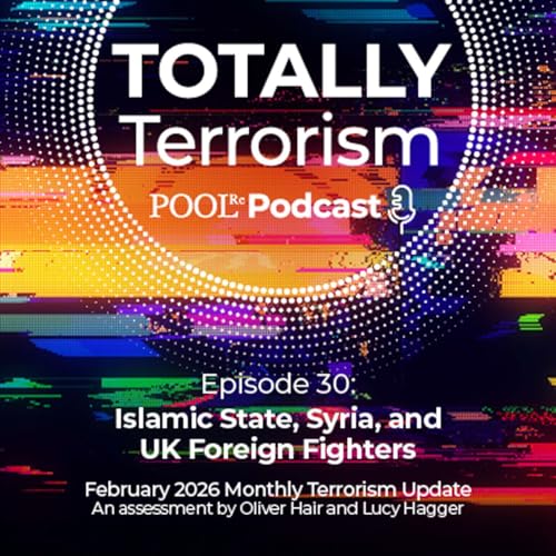 Islamic State, Syria, and UK Foreign Fighters - February Monthly Terrorism Update