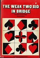 The Weak Two Bid in Bridge 087749696X Book Cover