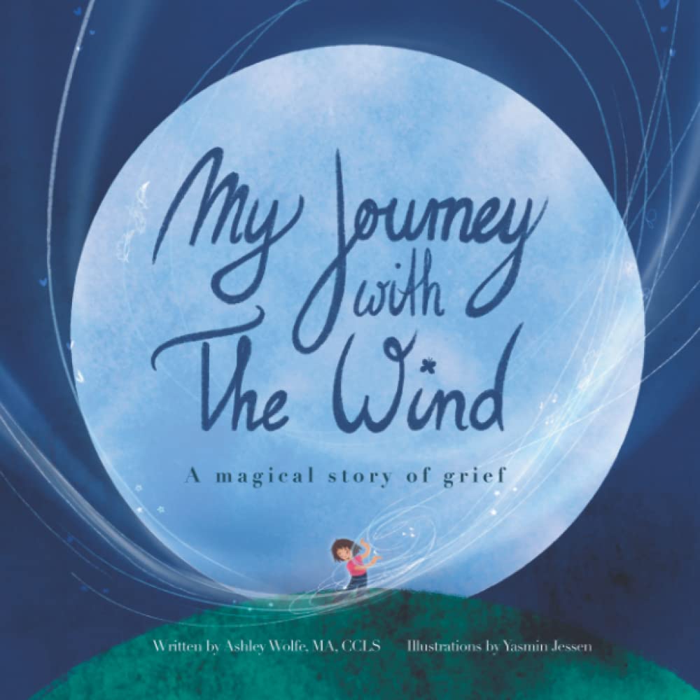 My Journey With the Wind: A Magical Story of Grief
