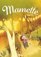 Mamette - Tome 02: L'?ge d'Or 2723459004 Book Cover