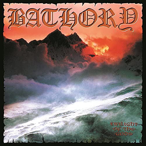 Bathory: Twilight of the Gods (Audio CD)