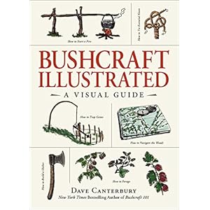 Bushcraft Illustrated: A Visual Gui...