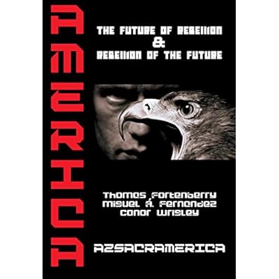 AzsacramericA: The Future of Rebellion & Rebellion of The Future