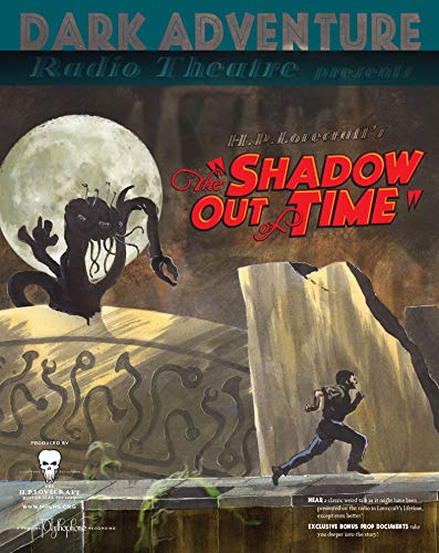 H.P. Lovecraft's The Shadow Out of Time -  Dark Adventure Radio Theatre, Audio CD