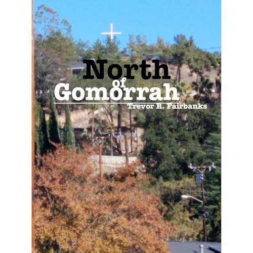 North of Gomorrah by Trevor R. Fairbanks episode artwork