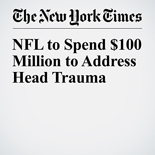NFL to Spend $100 Million to Address Head Trauma cover art