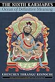 The Ninth Karmapa's Ocean of Definitive Meaning