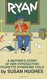 Photo Gallery ryan: a mother s story of her hyperactive/tourette syndrome child Photo Gallery ryan: a mother s story of her hyperactive/tourette syndrome child