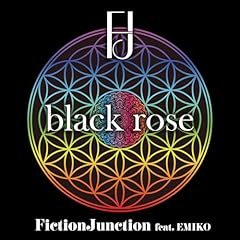 black rose / FictionJunction feat. EMIKO