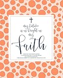 My Future Is As Bright As My Faith, Undated Teacher Planner: Coral Dots & Navy Calligraphy Inspirational Christian Quote Teaching Lesson Planning Calendar Book My Future Is As Bright As My Faith, Undated Teacher Planner: Coral Dots & Navy Calligraphy Inspirational Christian Quote Teaching Lesson Planning Calendar Book