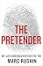 The Pretender: My Life Undercover for the FBI