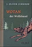 wotansknoten ring  Wotan der Wolfshund: Eine Tiergeschichte aus den Wäldern Kanadas (Kollektion Olms junior)