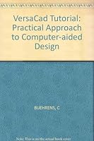 Versacad: A Practical Approach to Computer-Aided Design 0830693033 Book Cover