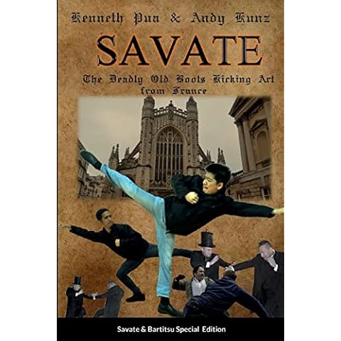 SAVATE THE DEADLY OLD BOOTS KICKING ART FROM FRANCE: Historical European Martial Arts Cover