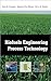 Biofuels Engineering Process Technology