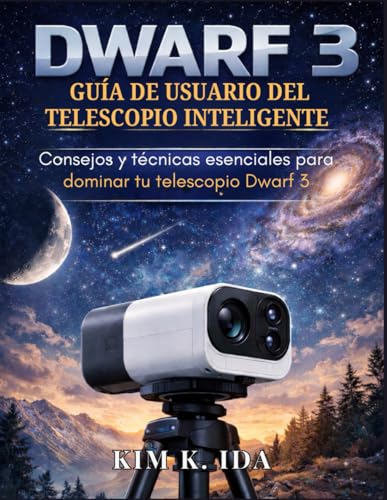 Guide Dwarf 3 astrophotographie et techniques d'observation - 2