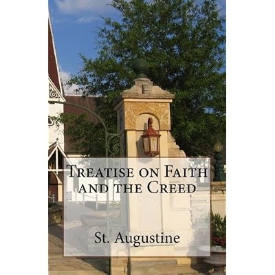 Treatise on Faith and the Creed
