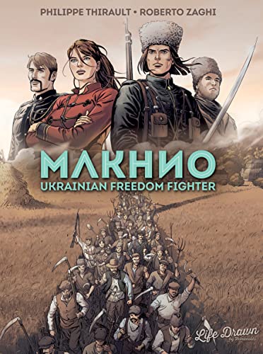 Makhno: Ukrainian Freedom Fighter (French Edition)