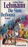 Die Stute Deflorata. 3795105528 Book Cover