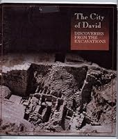 The City of David: Discoveries from the excavations : [exhibition] March 8-June 30, 1991, Philip and Muriel Berman Museum of Art at Ursinus College 0962402117 Book Cover