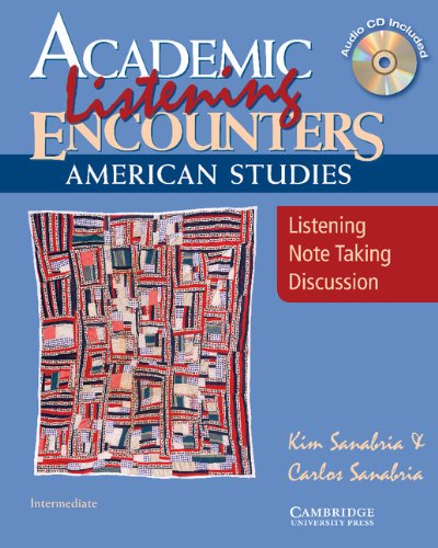 Academic Listening Encounters: American Studies- Listening, Note Taking, Discussion (Book & CD) (Academic Encounters)
