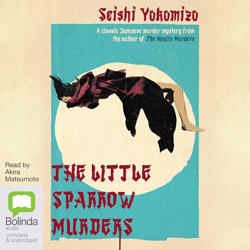 The Little Sparrow Murders by Seishi Yokomizo, Bryan Karetnyk - translator episode artwork