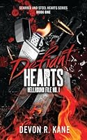 Defiant Hearts: Hellhound file No. I (Scarred and steel hearts series) B0F384N3HG Book Cover