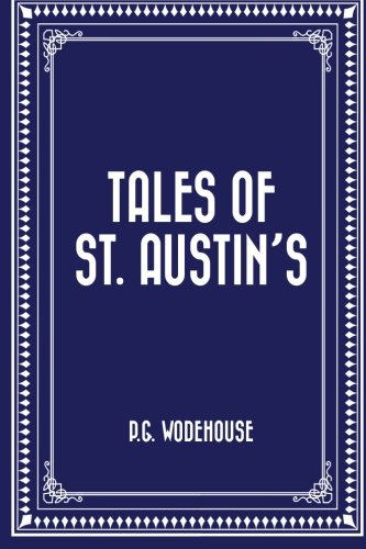 Tales of St. Austin’s 1519549458 Book Cover