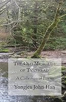 The Old Memories of Tynehead: A Collection of Poems 1508947341 Book Cover