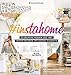 Produktbild #instahome: 20 kreative Frauen und ihre inspirierenden Instagram-Accounts. Mit vielen Insider-Tipps und Instagram-Hacks