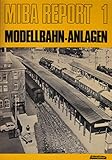  Miba Report 1 ; Modellbahn-Anlagen (1) [Broschüre] [Broschüre] by keiner