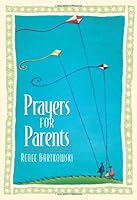 Prayers for Parents 0764806874 Book Cover