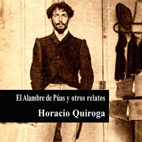 El Alambre de Púas y otros relatos