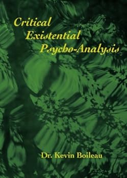 Paperback Critical Existential Psycho-Analysis Book