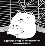 Diary of Edward the Hamster 1990-1990