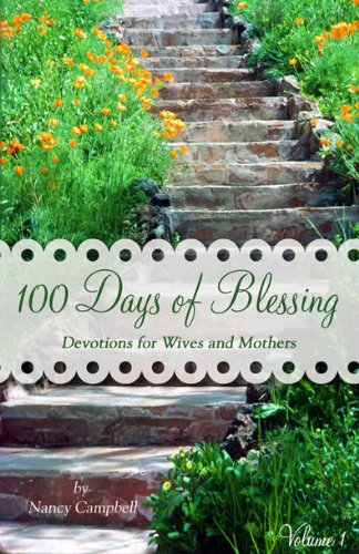 100 Days of Blessing (Volume 1) 1450727875 Book Cover