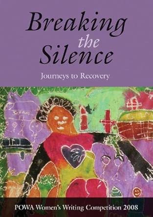 Breaking the silence: Journeys to recovery book cover