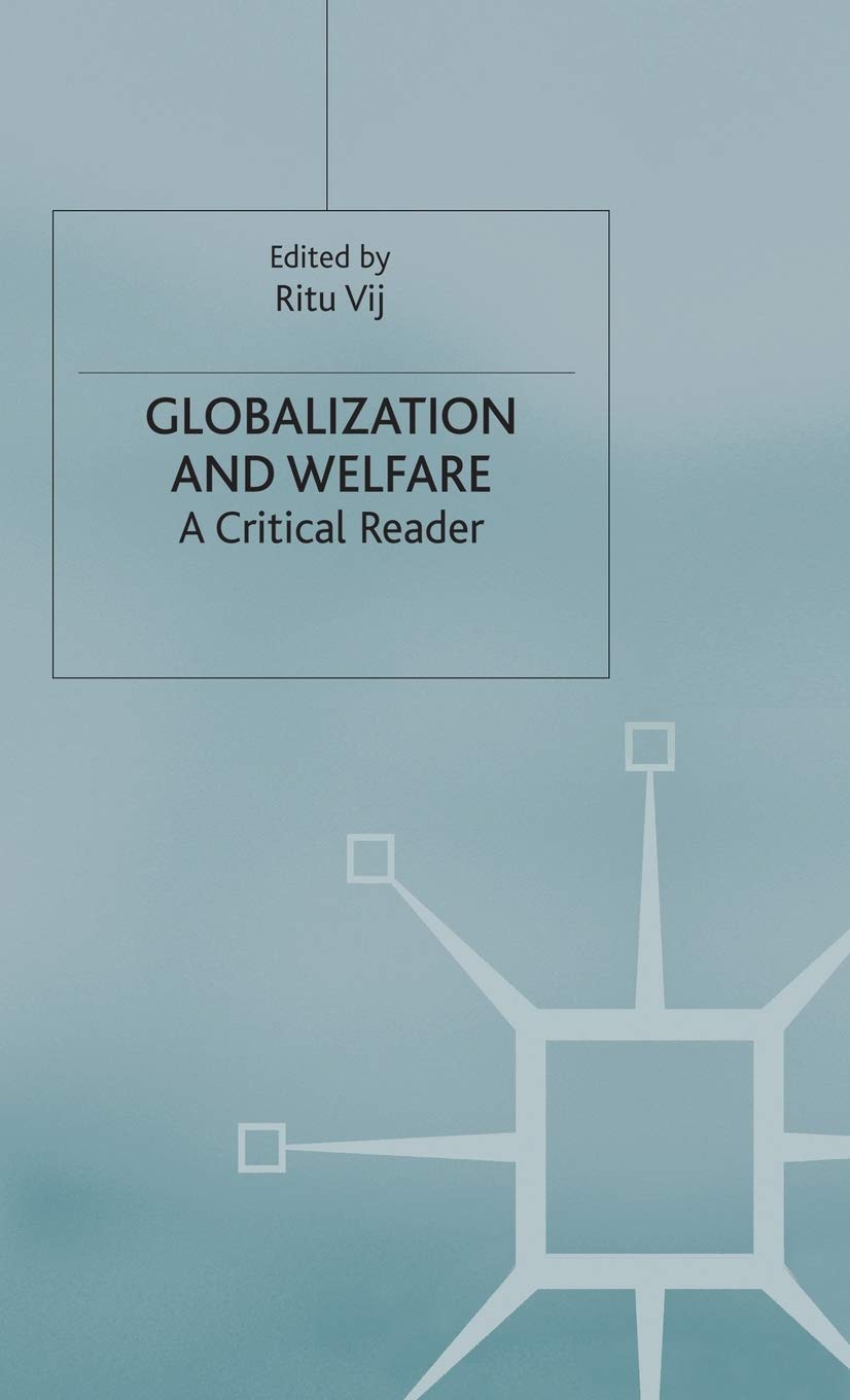 Globalization and Welfare: A Critical Reader (International Political Economy Series)