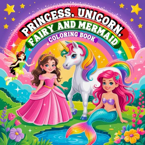 Princess, Unicorn, Fairy and Mermaid Coloring Book: A Magic World in Bold and Easy Designs for Kids (Bold and Easy Coloring Book Collection for Kids)