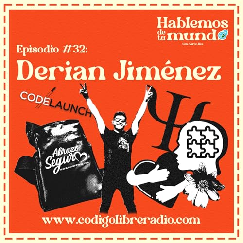 Ep. 32 :: Derian Jim&eacute;nez