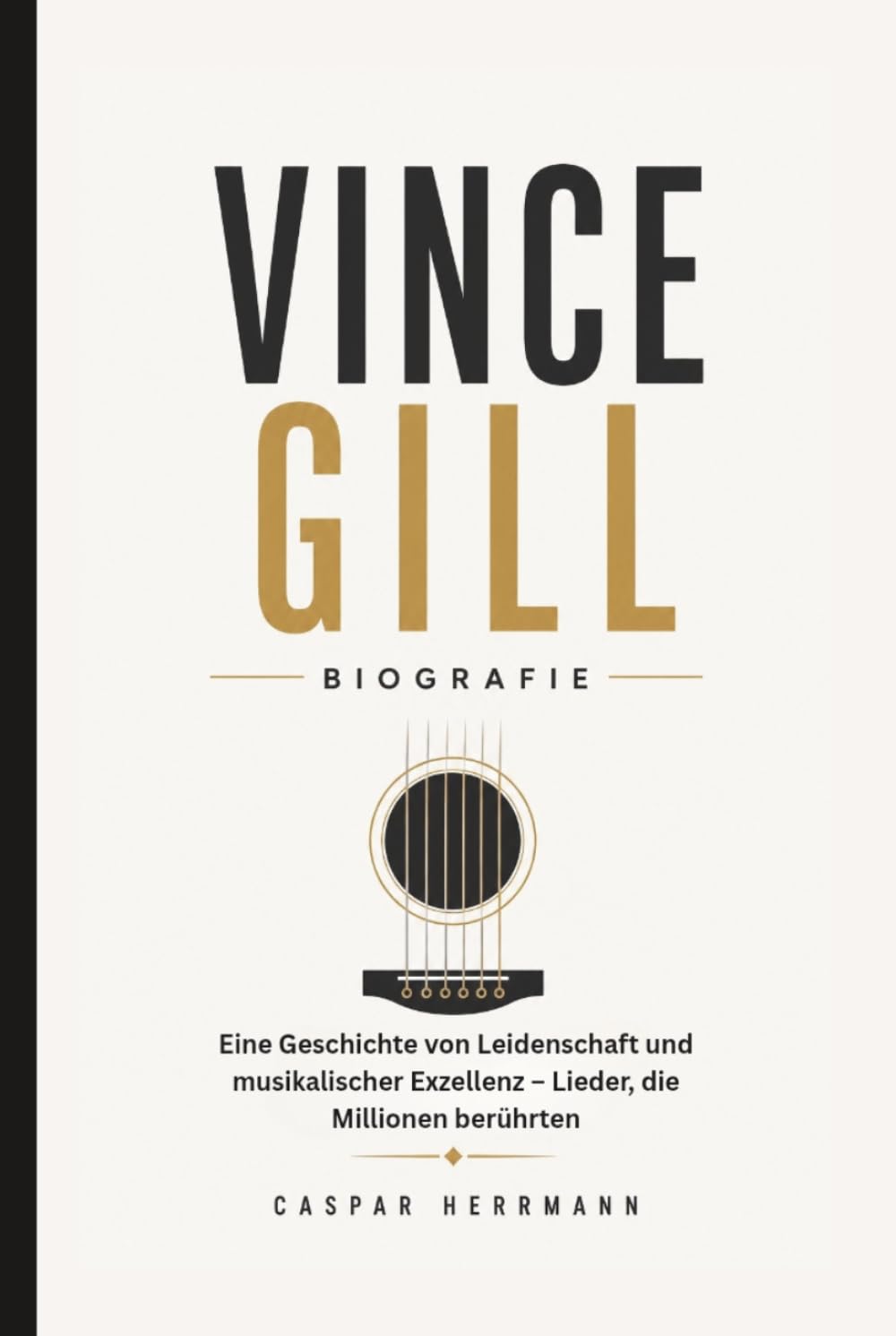 VINCE GILL BIOGRAFIE: Eine Geschichte von Leidenschaft und musikalischer Exzellenz – Lieder, die Millionen berührten
